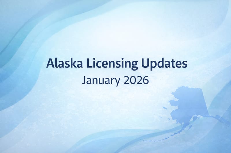 Alaska Licensing Updates